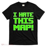 I Hate This Map Funny Gamer T-Shirt thumb 0