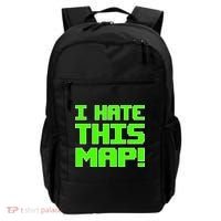 I Hate This Map Funny Gamer Backpack thumb 0