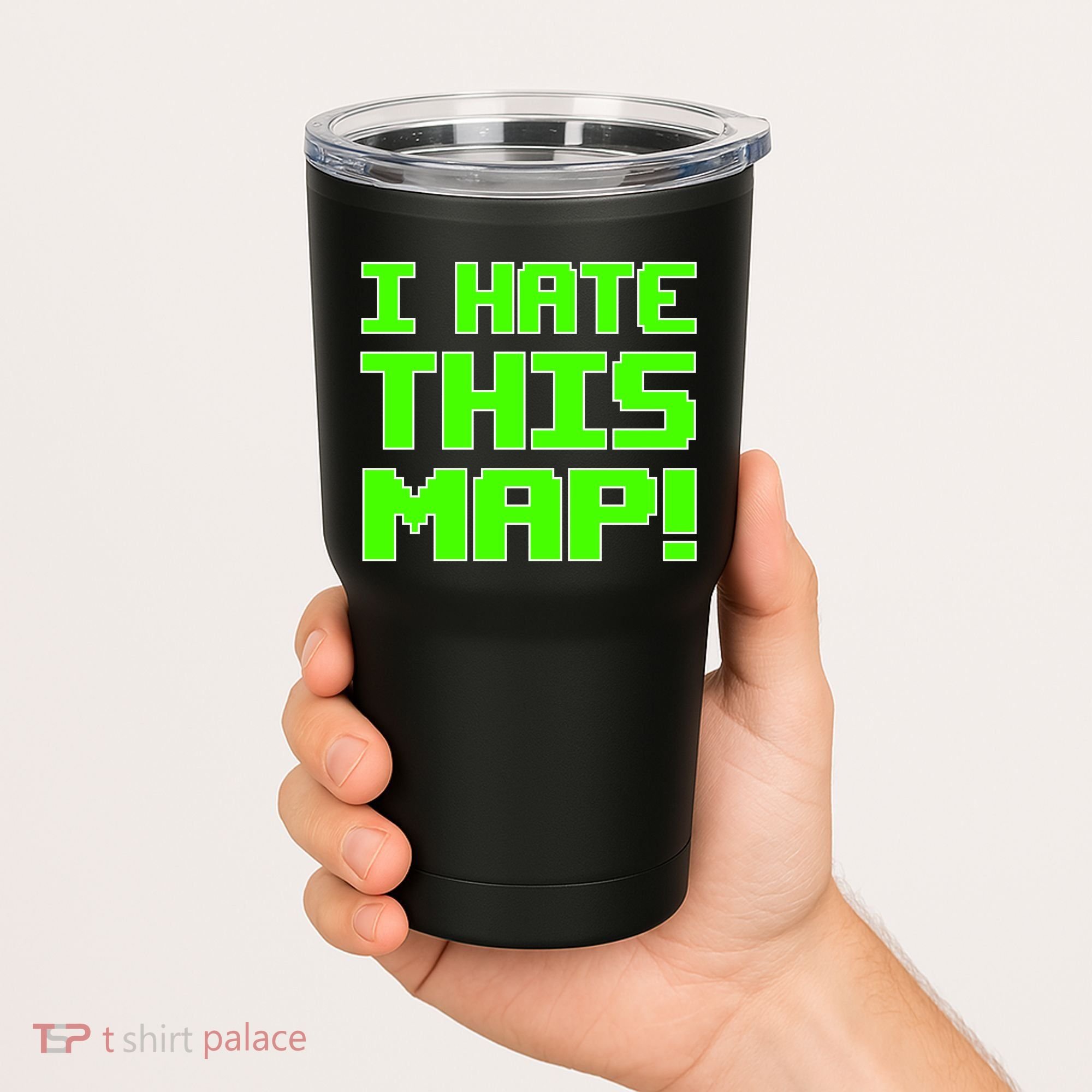 I Hate This Map Funny Gamer Tumbler