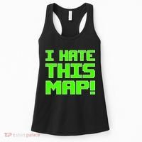 I Hate This Map Funny Gamer Women's Tank Top thumb 0