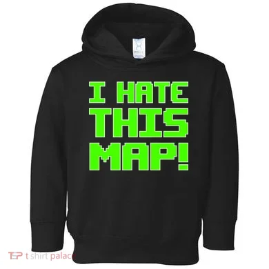 I Hate This Map Funny Gamer Toddler Hoodie
