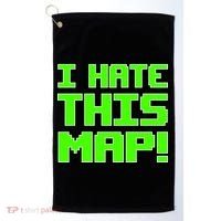 I Hate This Map Funny Gamer Golf Towel thumb 0
