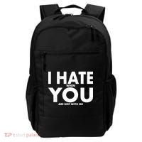 I Hate When You Are Not With Me Backpack thumb 0