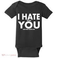 I Hate When You Are Not With Me Baby Bodysuit thumb 0