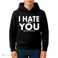 I Hate When You Are Not With Me Kids Hoodie thumb 4