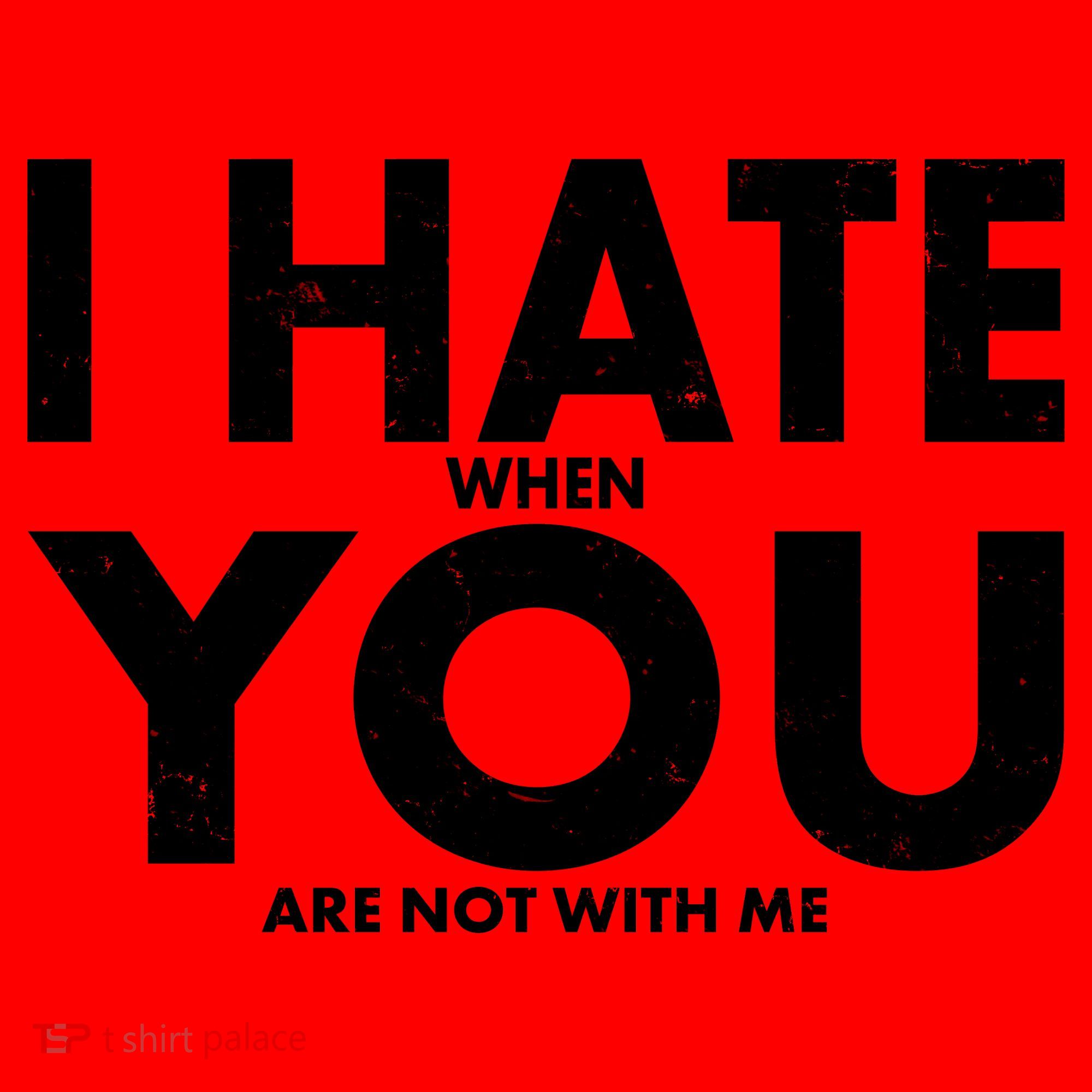 I Hate When You Are Not With Me Santa Hat