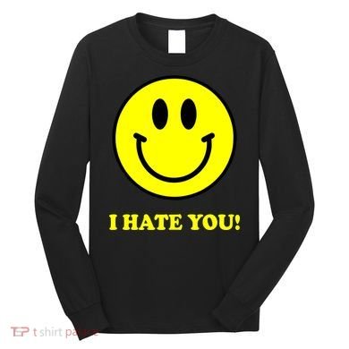 I Hate You Funny Smiley Face Emoji Long Sleeve Shirt