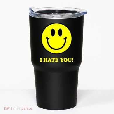 I Hate You Funny Smiley Face Emoji Tumbler