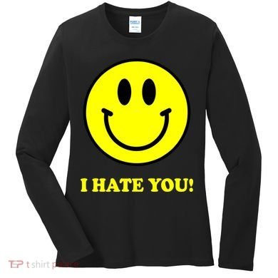 I Hate You Funny Smiley Face Emoji Women's Long Sleeve Shirt