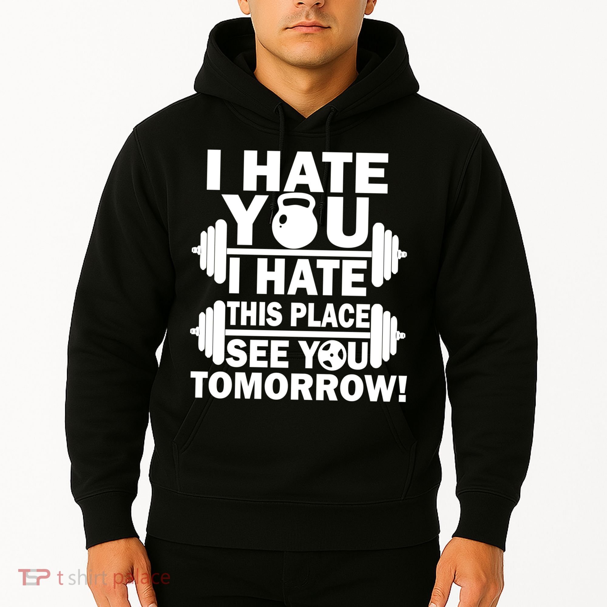 I Hate You This Place See You Tomorrow! Hoodie