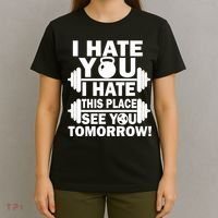 I Hate You This Place See You Tomorrow! T-Shirt thumb 4