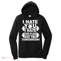 I Hate You This Place See You Tomorrow! Women's Hoodie thumb 0