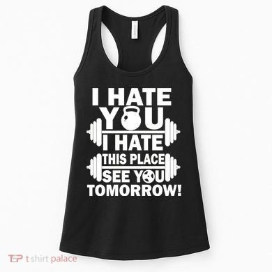 I Hate You This Place See You Tomorrow! Women's Tank Top