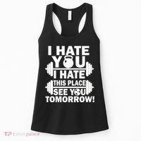 I Hate You This Place See You Tomorrow! Women's Tank Top thumb 0