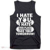 I Hate You This Place See You Tomorrow! Tank Top thumb 0