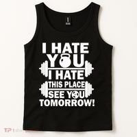 I Hate You This Place See You Tomorrow! Tank Top thumb 2