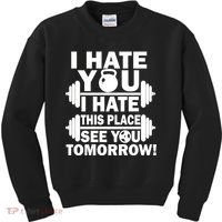 I Hate You This Place See You Tomorrow! Kids Sweatshirt thumb 0