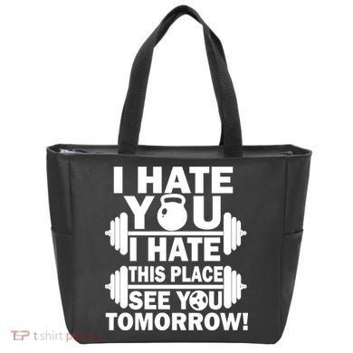 I Hate You This Place See You Tomorrow! Tote Bag