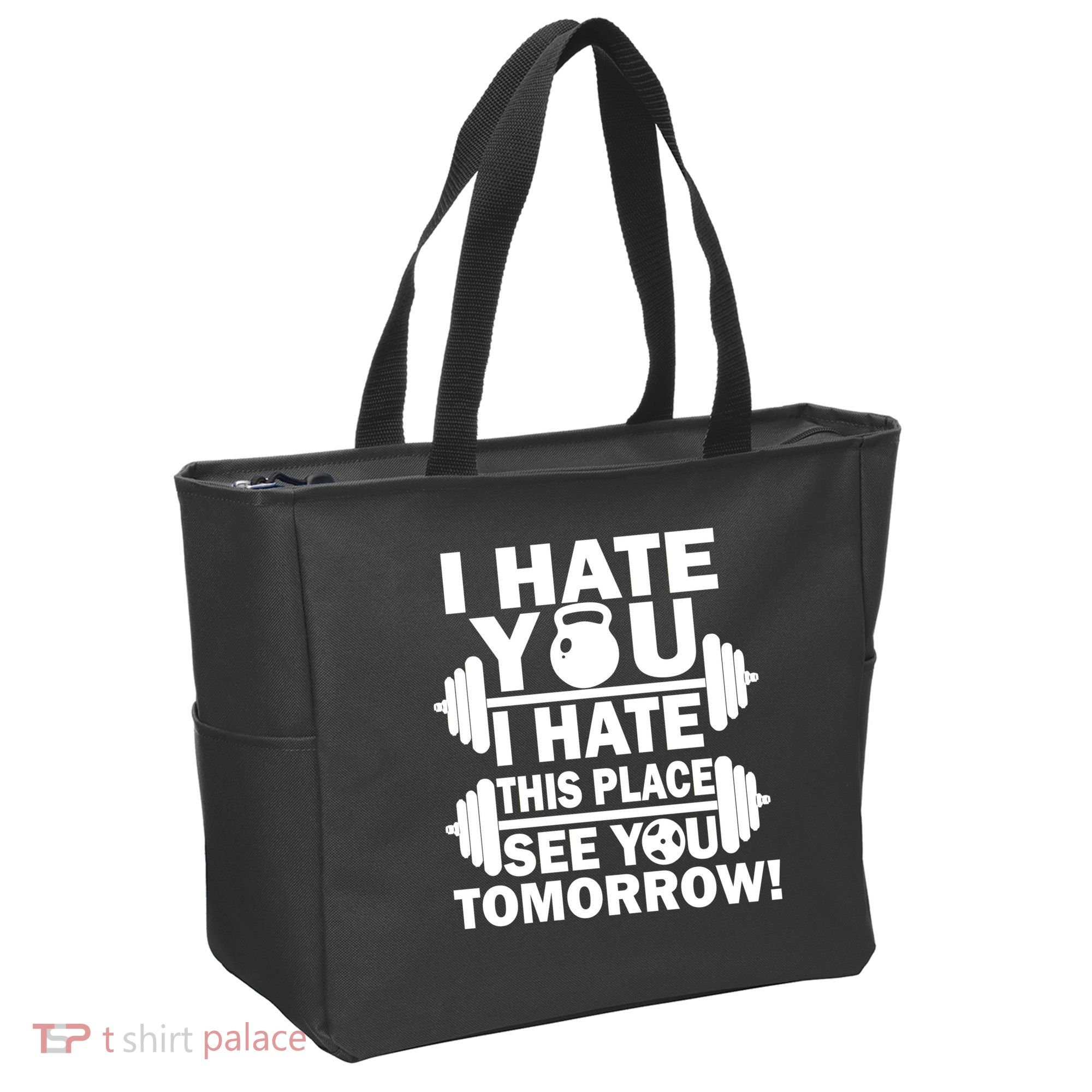I Hate You This Place See You Tomorrow! Tote Bag