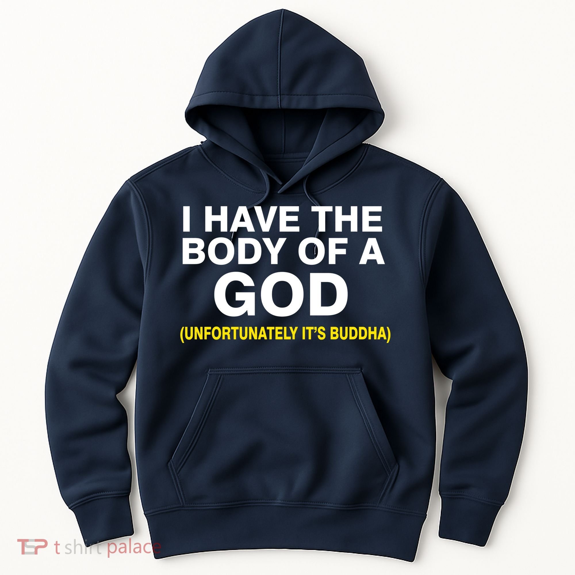 I Have A Body Of A God Buddha Hoodie