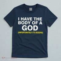 I Have A Body Of A God Buddha T-Shirt thumb 5