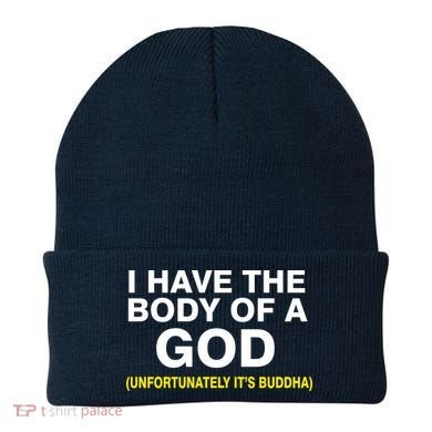 I Have A Body Of A God Buddha Beanie