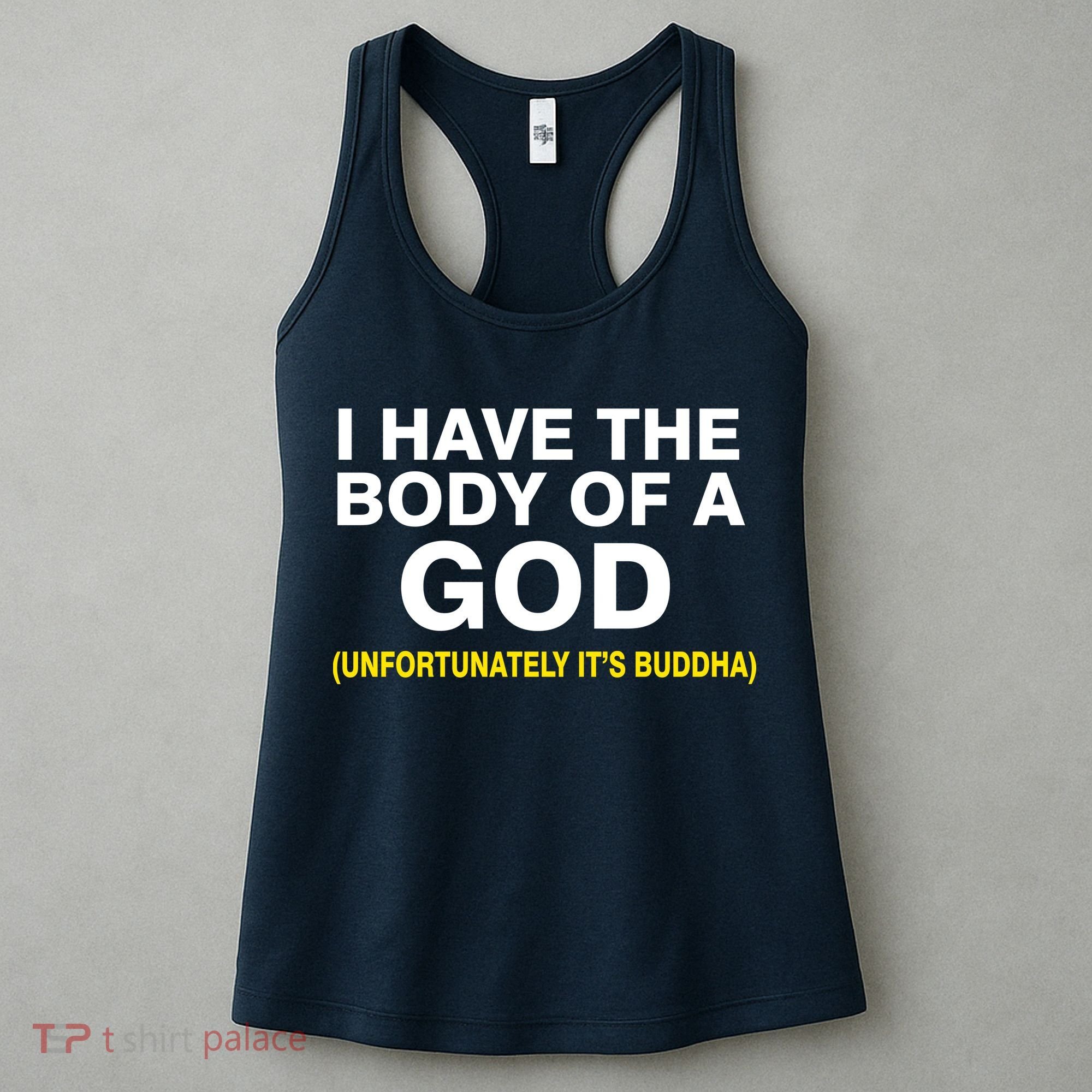 I Have A Body Of A God Buddha Women's Tank Top