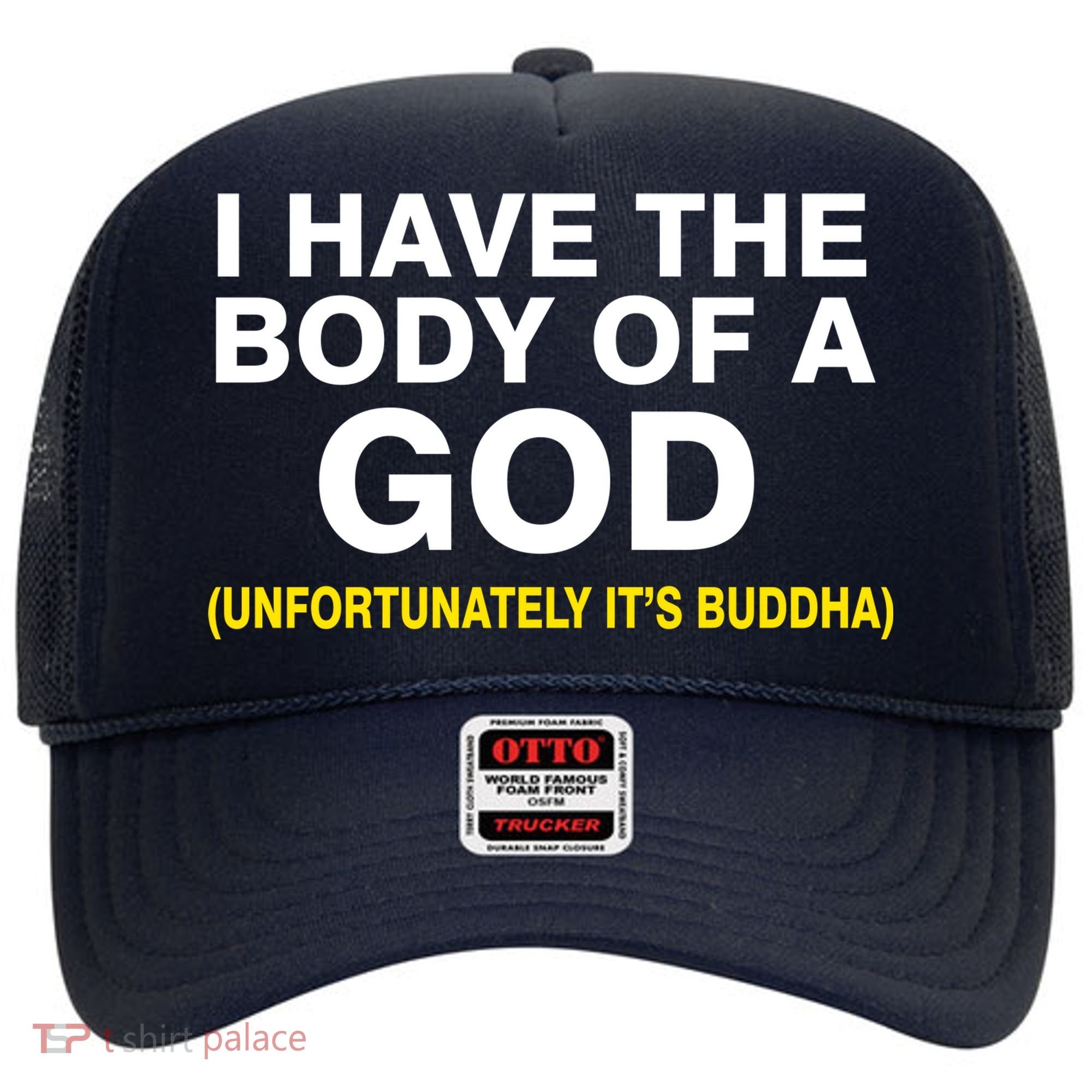 I Have A Body Of A God Buddha Hat