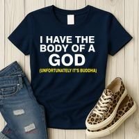 I Have A Body Of A God Buddha Women's T-Shirt thumb 3