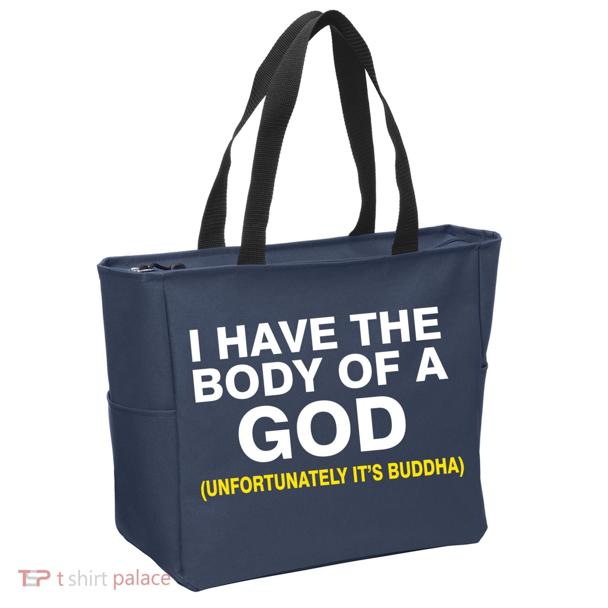 I Have A Body Of A God Buddha Tote Bag