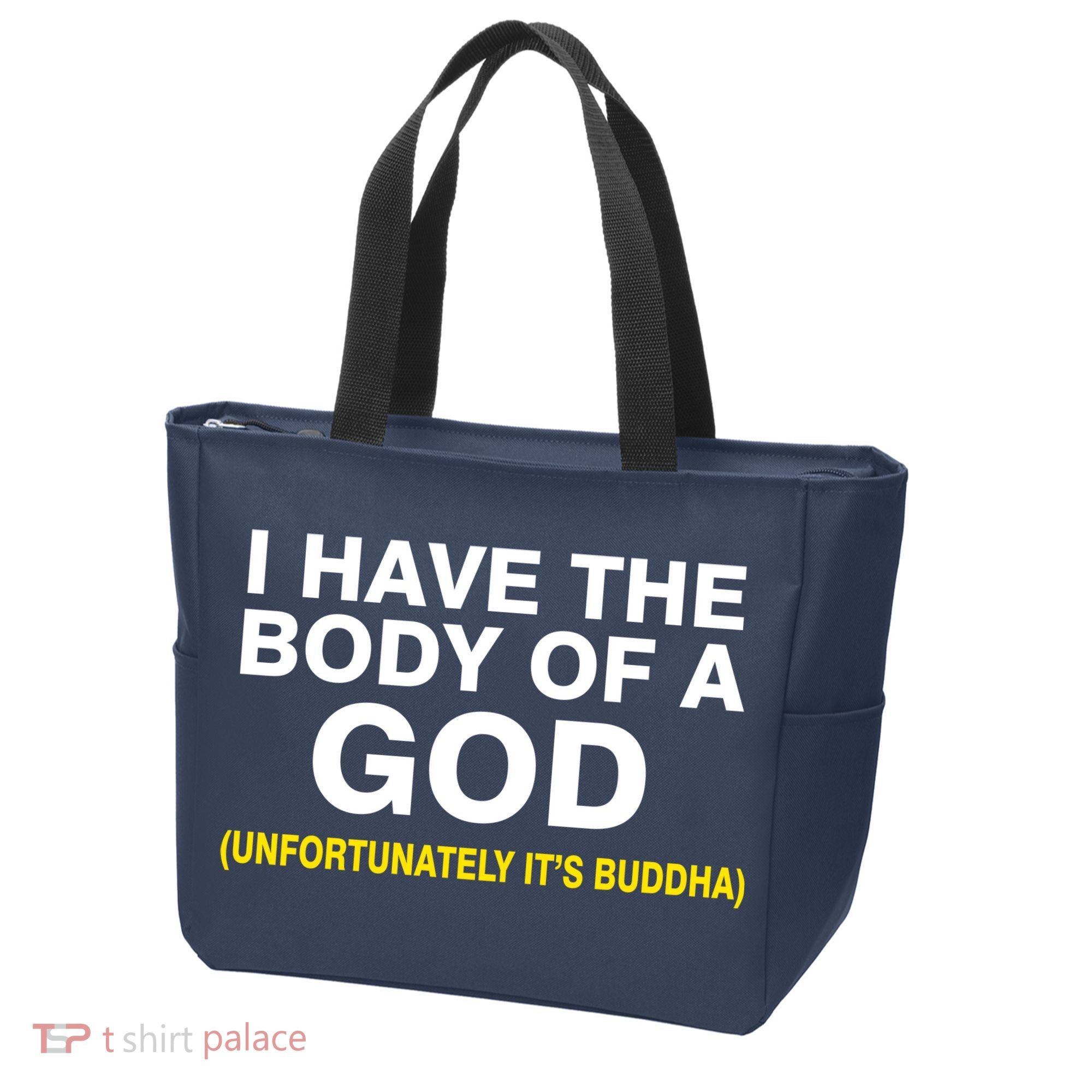 I Have A Body Of A God Buddha Tote Bag
