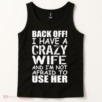 I Have A Crazy Wife Not Afraid To Use Her Tank Top thumb 2