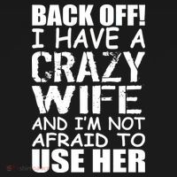 I Have A Crazy Wife Not Afraid To Use Her Tank Top thumb 6