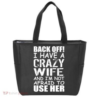 I Have A Crazy Wife Not Afraid To Use Her Tote Bag