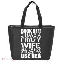 I Have A Crazy Wife Not Afraid To Use Her Tote Bag thumb 0