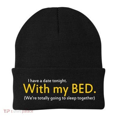 I Have A Date Tonight Beanie