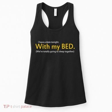 I Have A Date Tonight Women's Tank Top