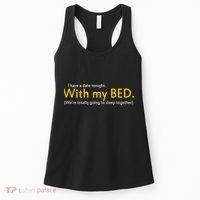 I Have A Date Tonight Women's Tank Top thumb 0