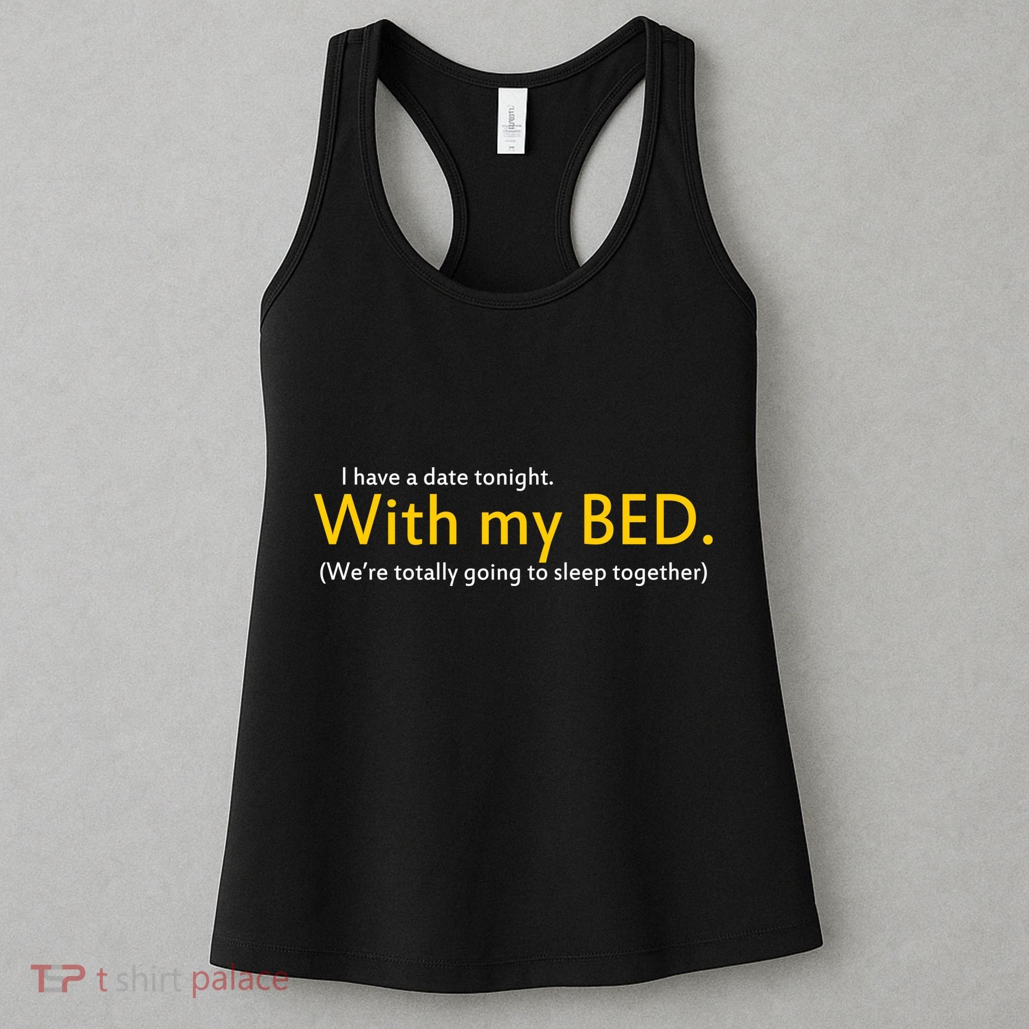 I Have A Date Tonight Women's Tank Top