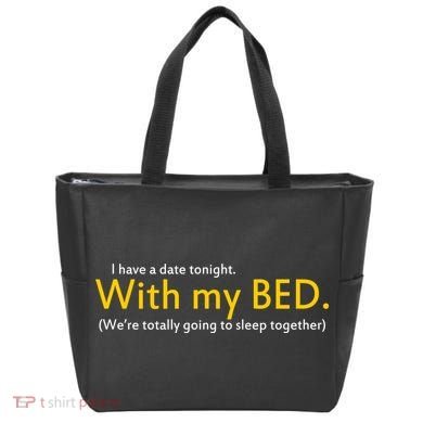 I Have A Date Tonight Tote Bag