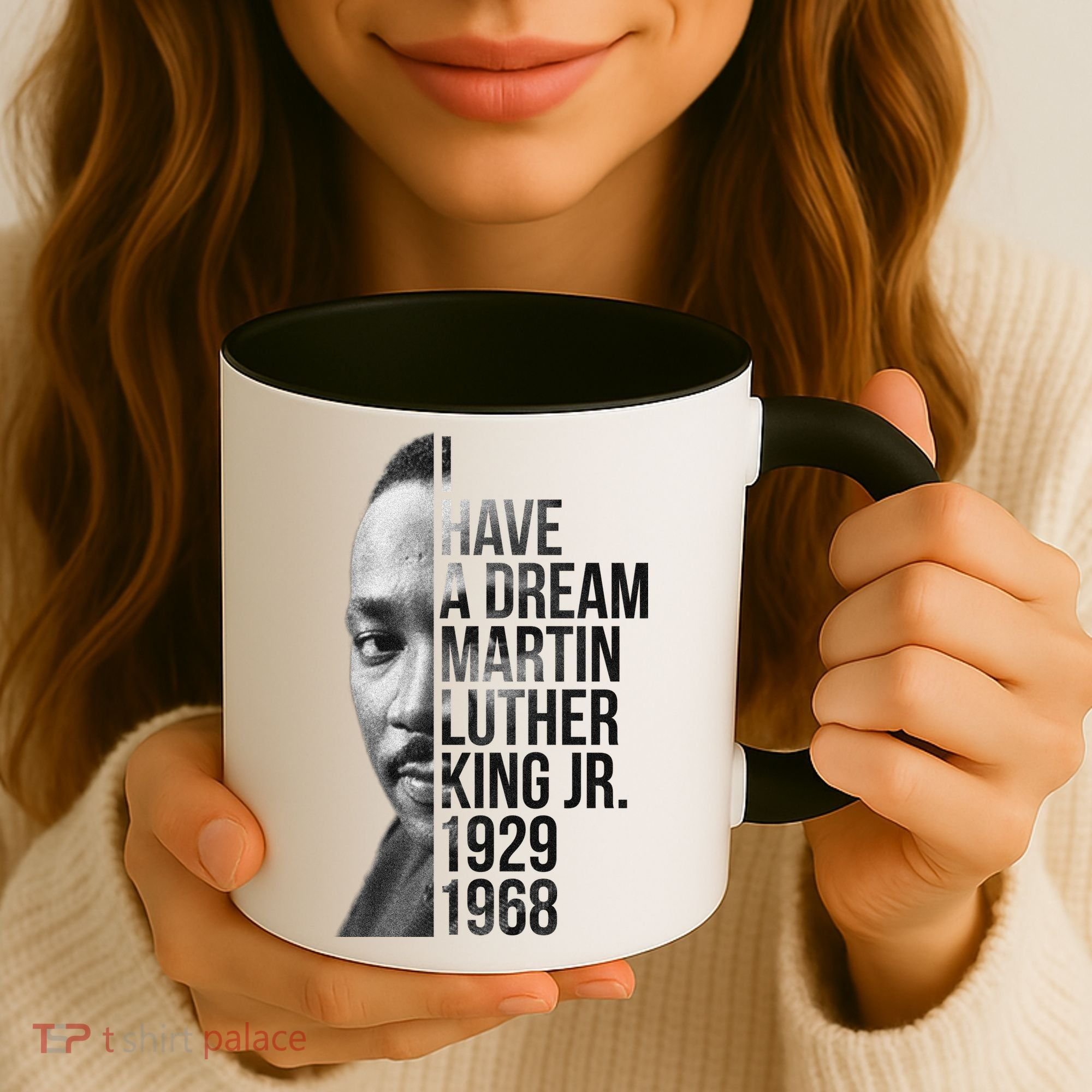 I Have a Dream Martin Luther King Jr. 1929-1968 Coffee Mug