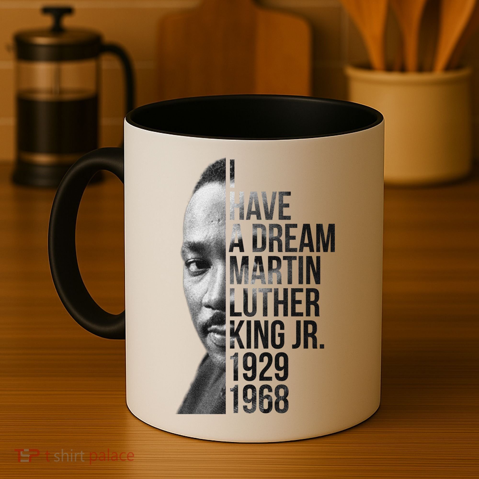 I Have a Dream Martin Luther King Jr. 1929-1968 Coffee Mug