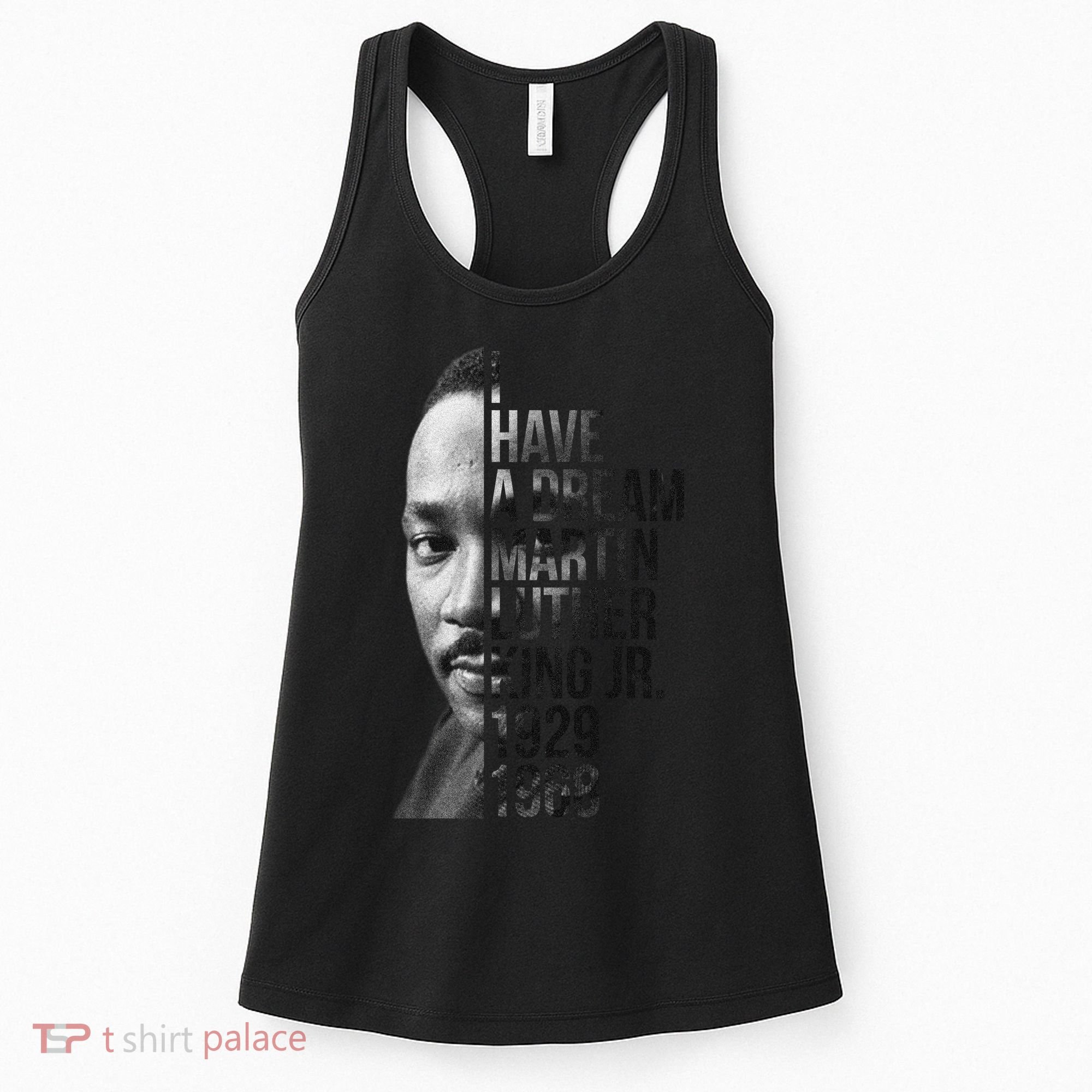 I Have a Dream Martin Luther King Jr. 1929-1968 Women's Tank Top