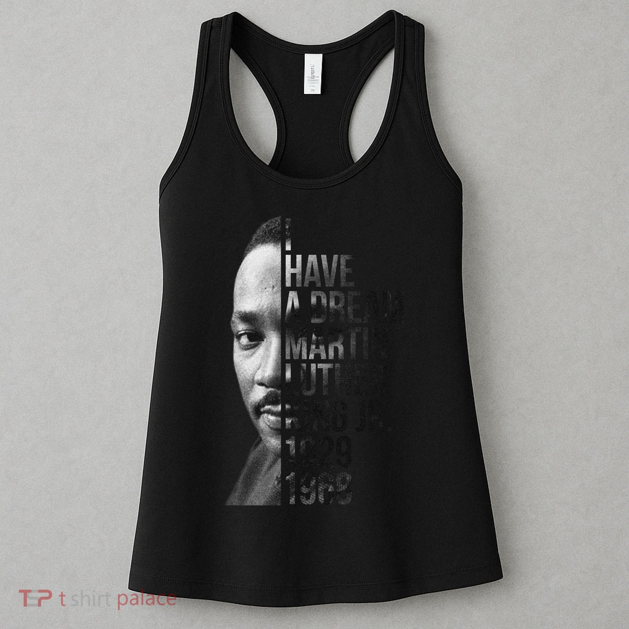 I Have a Dream Martin Luther King Jr. 1929-1968 Women's Tank Top