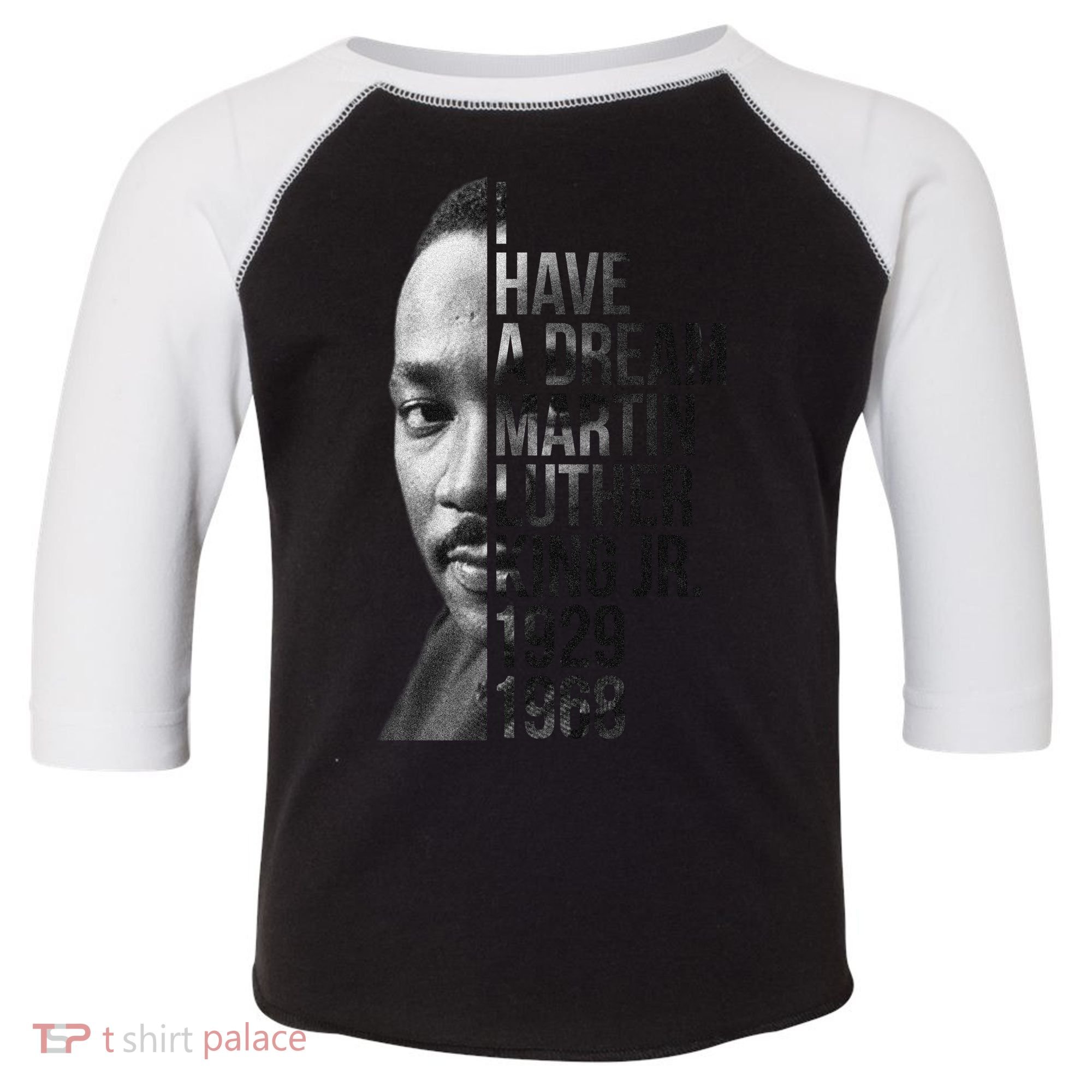 I Have a Dream Martin Luther King Jr. 1929-1968 Toddler Fine Jersey T-Shirt