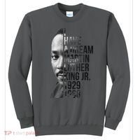 I Have a Dream Martin Luther King Jr. 1929-1968 Sweatshirt thumb 0