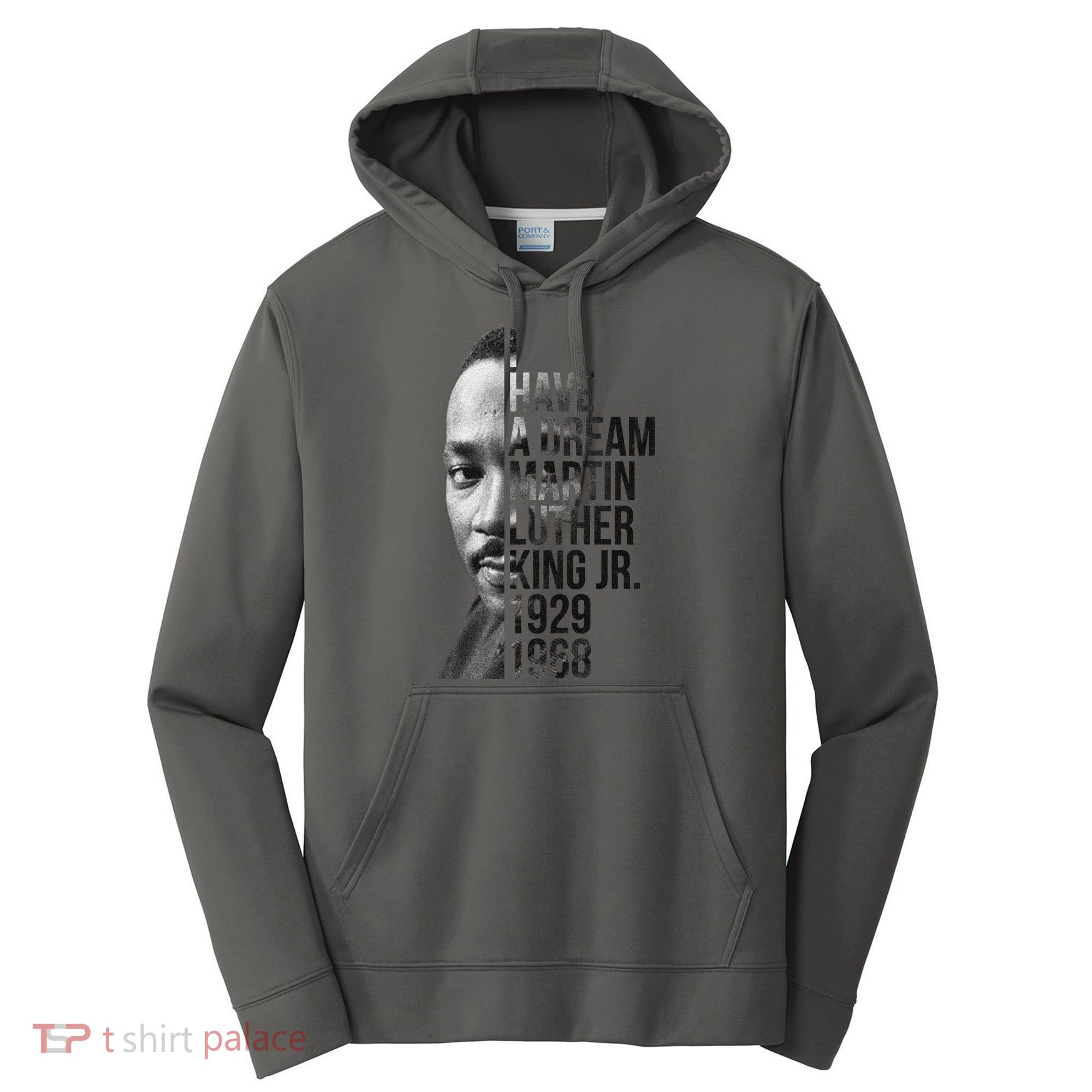 I Have a Dream Martin Luther King Jr. 1929-1968 Performance Fleece Hoodie