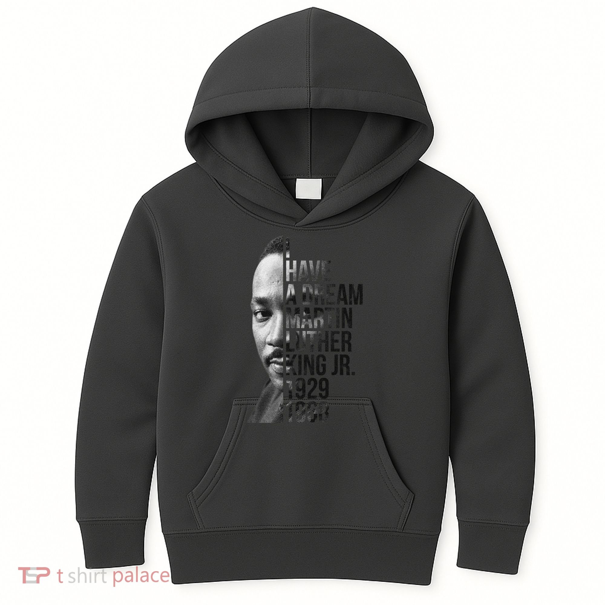 I Have a Dream Martin Luther King Jr. 1929-1968 Kids Hoodie