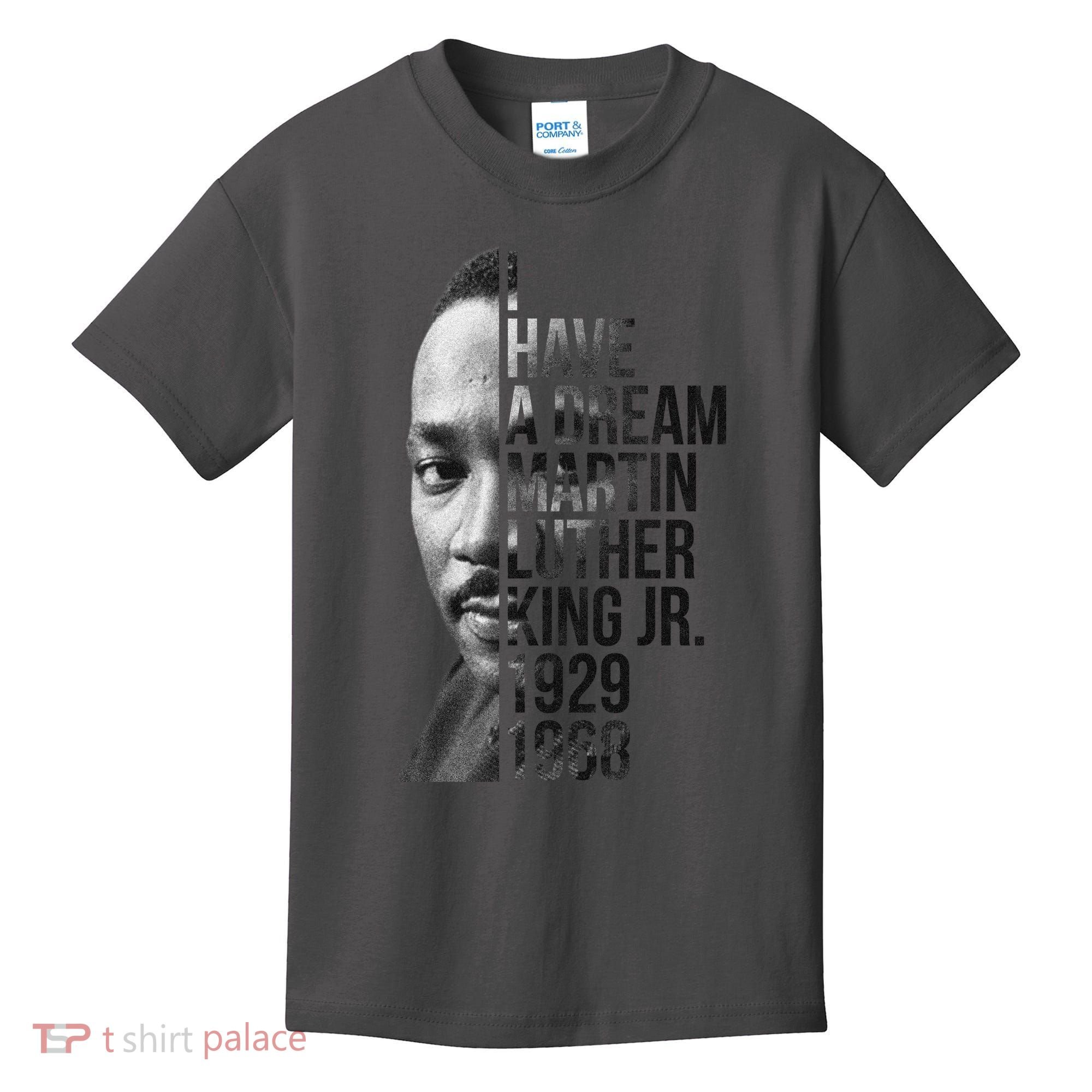 I Have a Dream Martin Luther King Jr. 1929-1968 Kids T-Shirt