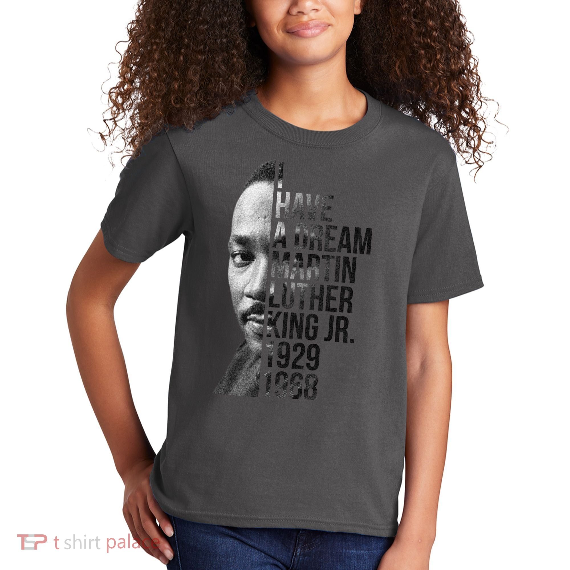 I Have a Dream Martin Luther King Jr. 1929-1968 Kids T-Shirt